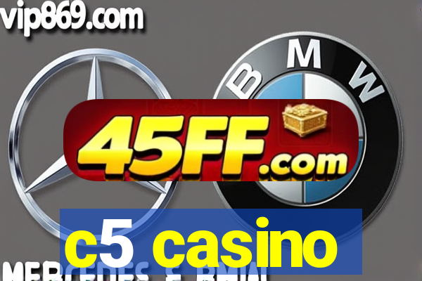 c5 casino